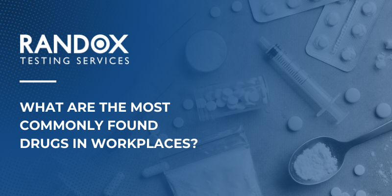 Most commonly found drugs in workplaces